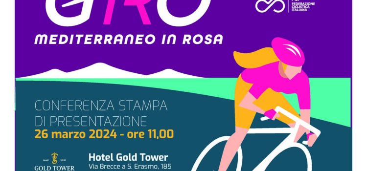 GIRO MEDITERRANEO IN ROSA 2024 – PRESENTAZIONE